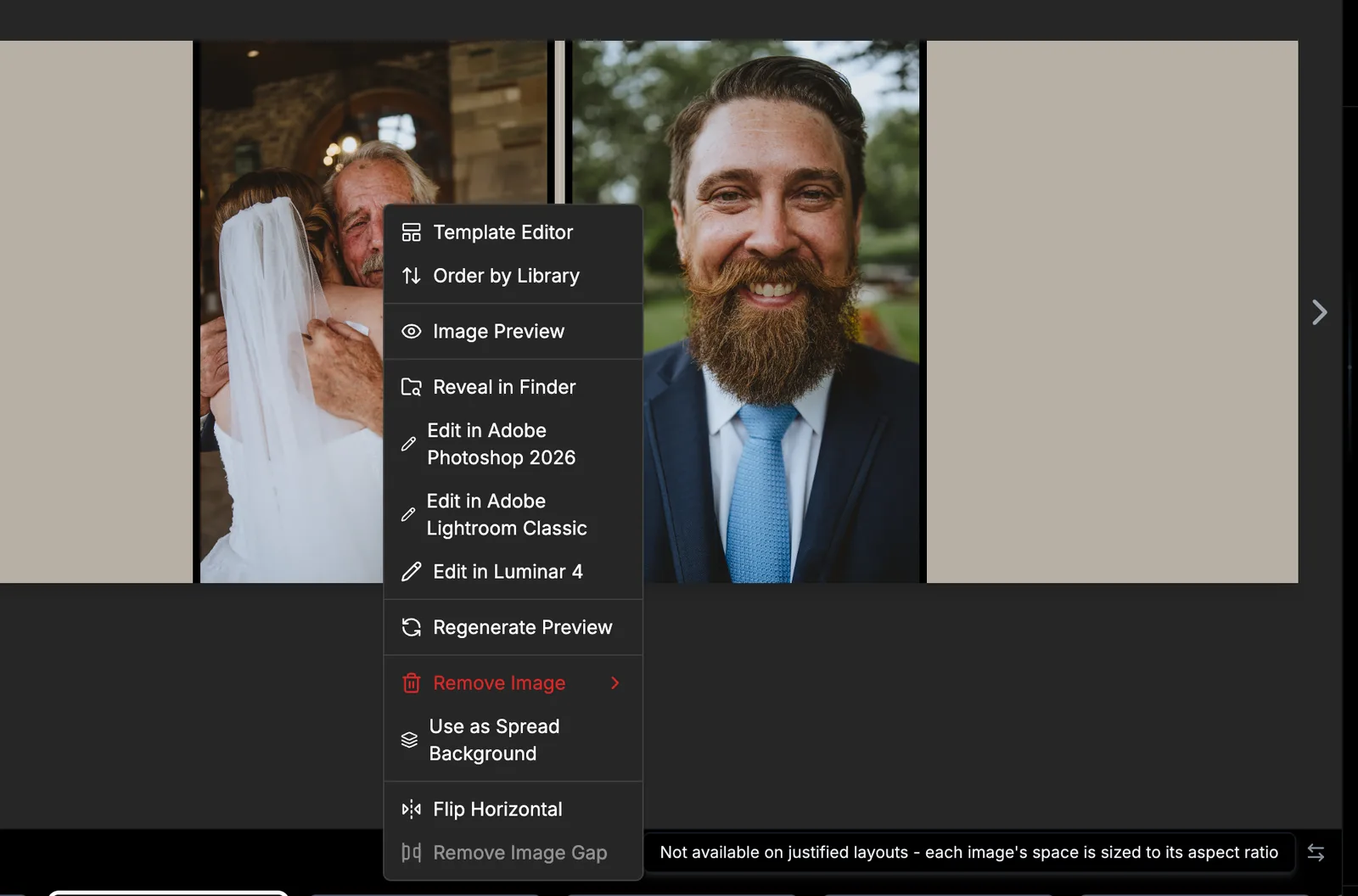 The canvas right-click menu on a justified spread, with Remove Image Gap greyed out and the tooltip "Not available on justified layouts - each image's space is sized to its aspect ratio"
