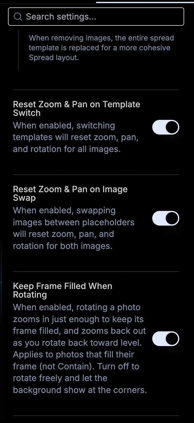 The Keep Frame Filled When Rotating setting switched on in Settings, between the reset zoom and pan settings and Show Contain/Cover Toggle
